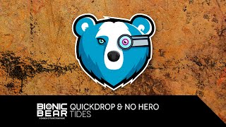 Quickdrop \u0026 No Hero – Tides