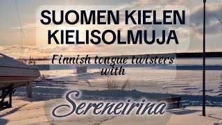 Suomalaisia kielisolmuja/Finnish tongue twisters