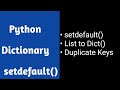 Python List to Dictionary | Setdefault