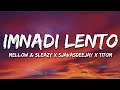 Mellow  Sleazy X Sjavasdeejay X Titom - Imnandi Lento (lyrics) Feat. Tman Xpress