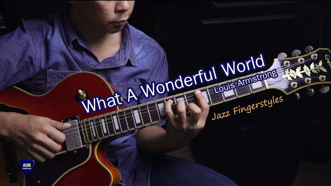 What A Wonderful World - Jazz Fingerstyles - YouTube