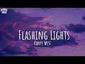 Kanye West - Flashing Lights (lyrics)