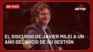 EN VIVO | EL DISCURSO DE JAVIER MILEI A UN AÑO DEL INICIO DE SU GESTIÓN