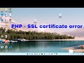 PHP - SSL certificate error: unable to get local issuer certificate