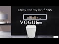 VOGUE Cassia & Cassia+ Intelligent Toilets Intro