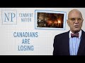 Comment Nation: Canadians are losing