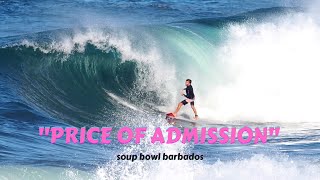 Price of Admission - SURFING Soup Bowl, Barbados