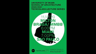 Tecnoglass Lecture Series: Milton Braga