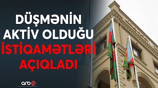 TƏCİLİ! Müdafiə Nazirliyi açıqladı: Düşmən bu bölgələrdə təxribata əl atıb