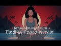 finding peace within 5 minute guided meditation