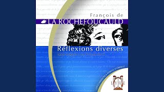 Réflexions Diverses / La Rochefoucauld / Texte Intégral 7