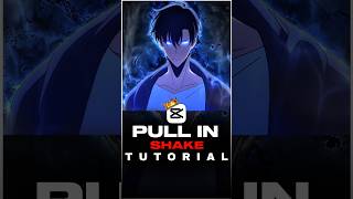 Pull In Shake Tutorial ππ | Capcut Tutorial | #capcut #capcuttutorial #animeedit