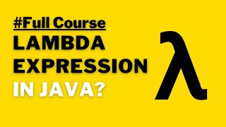 Java Lambda Expressions & Functional Programming in Java - Full Course Overview