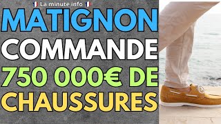 MATIGNON COMMANDE POUR 750 000 EUROS DE CHAUSSURES