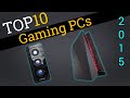 Top 10 Gaming PCs 2015 | Compare The Best Gaming PCs