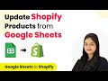 How to Update Shopify Product from Google Sheets