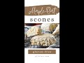 Gluten Free Maple Oat Scones