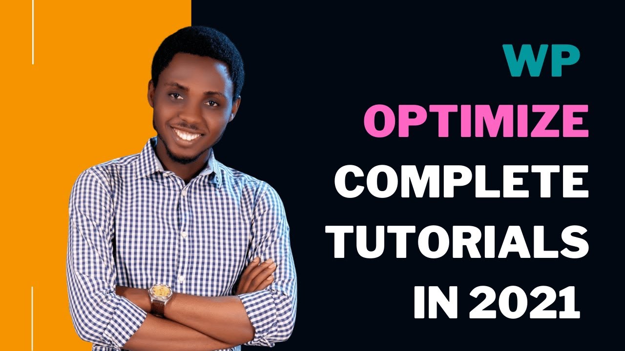 Wp Optimize Plugin For Wordpress Tutorial 2021 Wp Optimize Settings