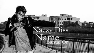 Naezy Diss__Bantai Or_-New Rap_-2022
