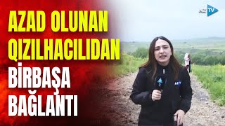 Qazaxın azad olunan kəndindən BİRBAŞA BAĞLANTI: Qızılhacılıdan EKSKLÜZİV GÖRÜNTÜLƏR