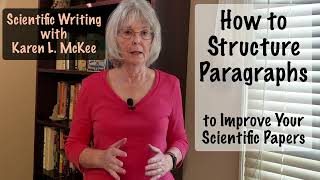 How to Structure Paragraphs to Improve Your Scientific Papers