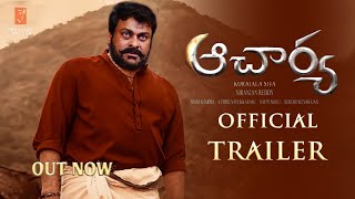 Acharya Official Trailer | Acharya Theatrical Trailer | Chiranjeevi,Koratala Siva | Ram Charan