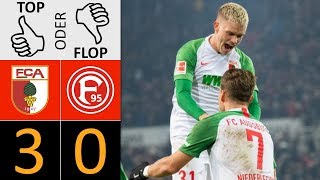 FC Augsburg - Fortuna Düsseldorf 3:0 | Top oder Flop?