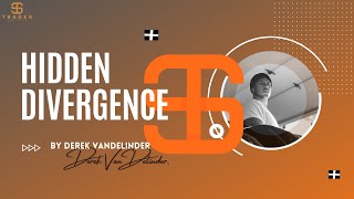 Hidden Divergence... This Is The Best Forex Trading Setup Ever (Video#17 out of 25)