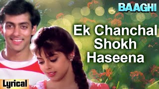 Ek Chanchal Shokh Haseena - Lyrical | Salman Khan & Nagma | Baaghi | Ishtar Music