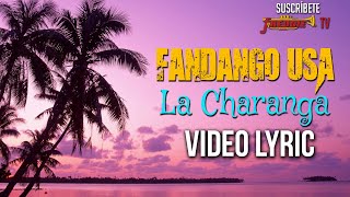 LA CHARANGA // Video Lyric Oficial - Fandango USA