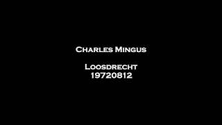 Charles Mingus - Loosdrecht 19720812