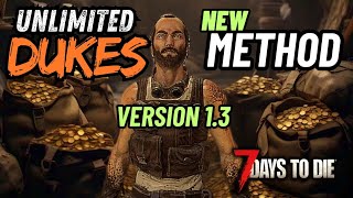 Brand new method for unlimited dukes in 7 days to die 1.3.