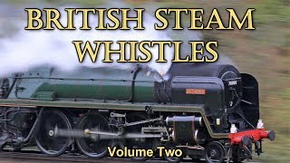 British Steam Whistle Compilation Volume 2