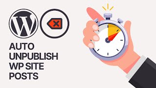 How To Auto Delete Old or Outdated WordPress Content? Automatically Unpublish Posts ⌛️