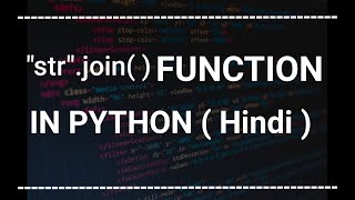 Join Function In Python Explained || Advanced python tutorials in Hindi