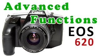 Advanced Functions in Canon EOS 620 Film Camera