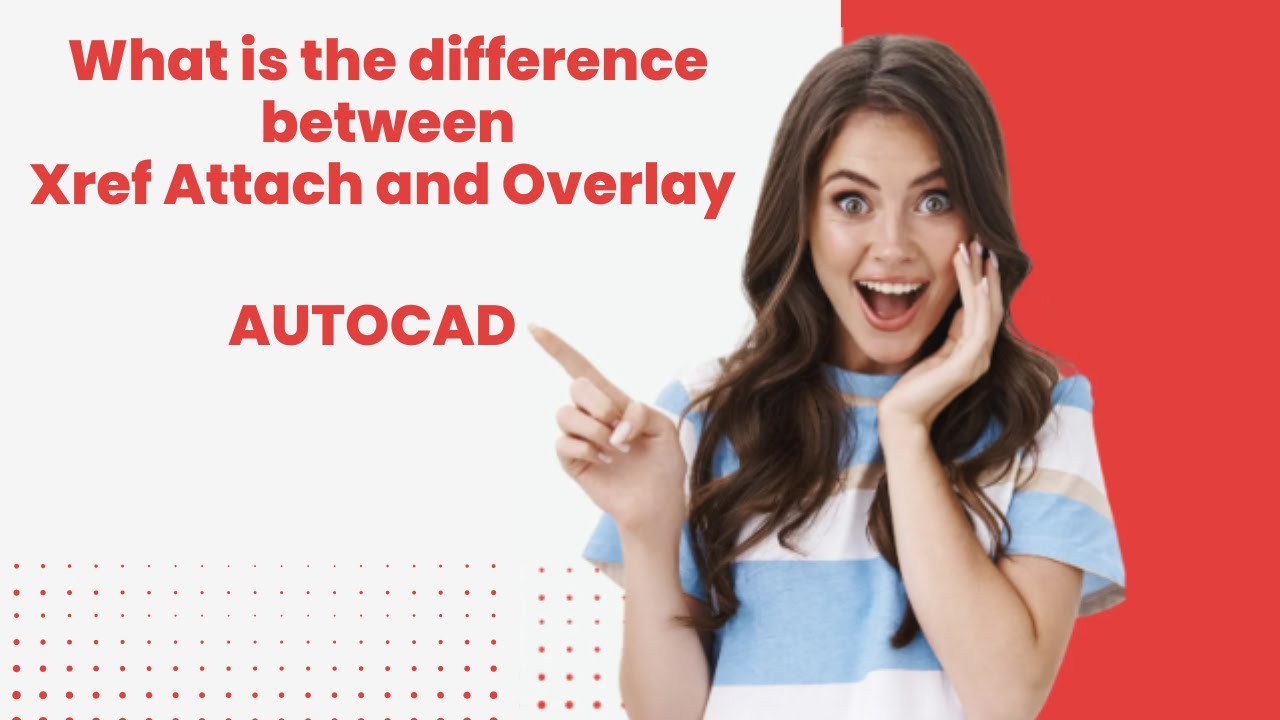 Autocad Xref Attachment Vs Overlay |Autocad External Reference Tutorial ...