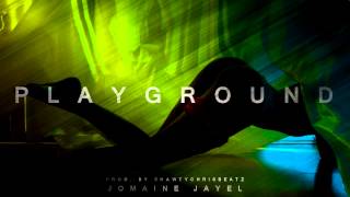 Jomaine Jayel - Playground (Prod By. ShawtyChrisBeatz) * HOT NEW RNB SONG 2015 *