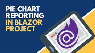 How to use Pie Chart in Blazor Project | BCL
