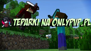 Teparki na Onlypvp pl | Minecraft PvP Montage