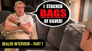 Candid Talk with Gold and Silver Bullion Dealer.  My Ultimate Sit-Down Interview!  (Part 1)