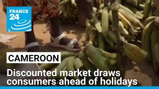 Cameroon: Discounted market draws consumers ahead of holidays • FRANCE 24 English