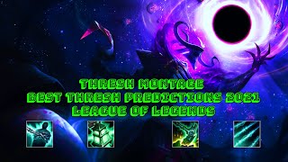 Thresh Montage - Best Thresh Predictions 2021 - League of Legends