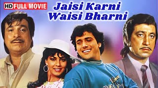 Jaisi Karni Waisi Bharni | Shakti Kapoor | Full Movie | Govinda, Kader Khan | Parvarik Hindi Movie