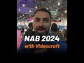 NAB 2024 with Videocraft