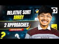 1122. Relative Sort Array | Counting Sort Deep | Map | 2 Approaches