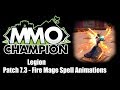 Patch 7.3 - Fire Mage Spell Animations