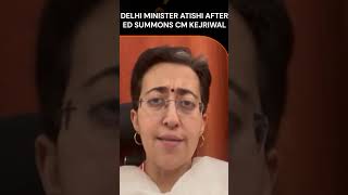 Delhi Minister Atishi After Ed Summons CM Kejriwal in Excise Policy Case | News9 | #shorts