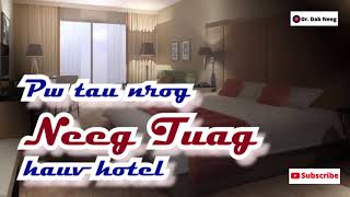 Dab neeg Hmoob- Pw nrog neeg tuag hauv hotel