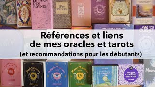 Références de ma collection d'oracles et tarots  📖✨🔍